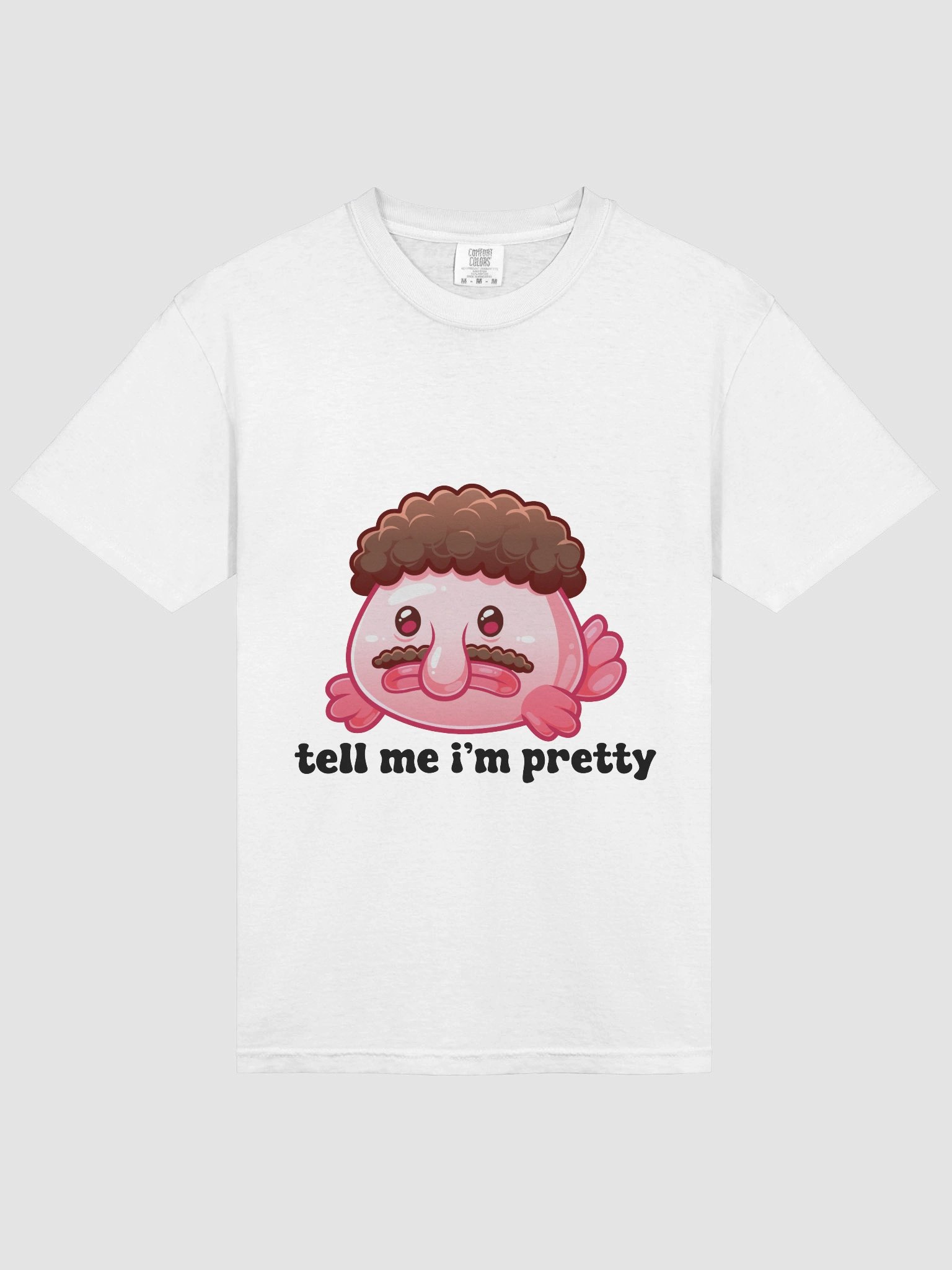 Tell Me I'm Pretty Blobfish Shirt product image (53)