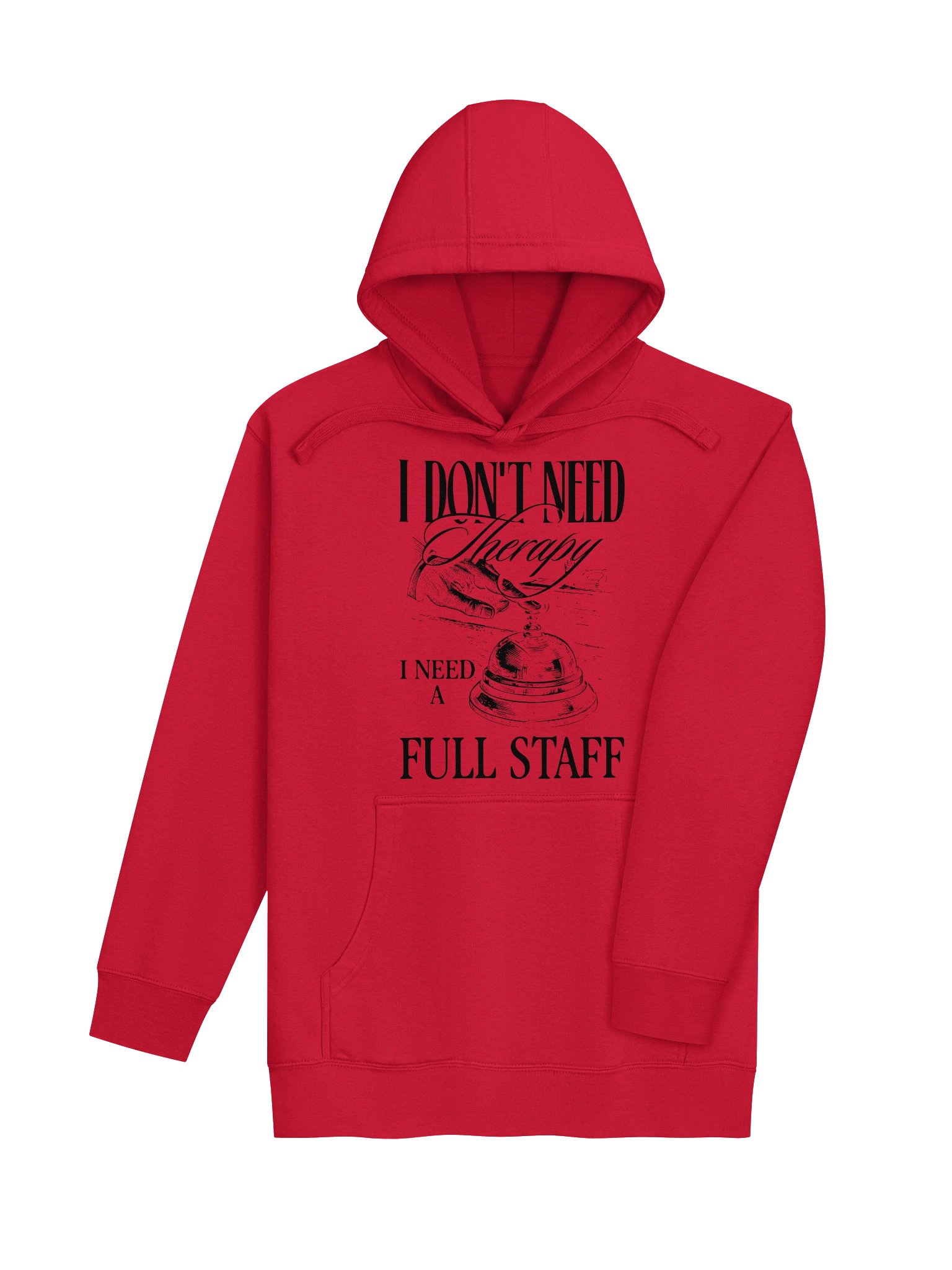 Hotel Sweatshirt – I Don’t Need A Therapy, I Need A Full Staff (Light) product image (4)