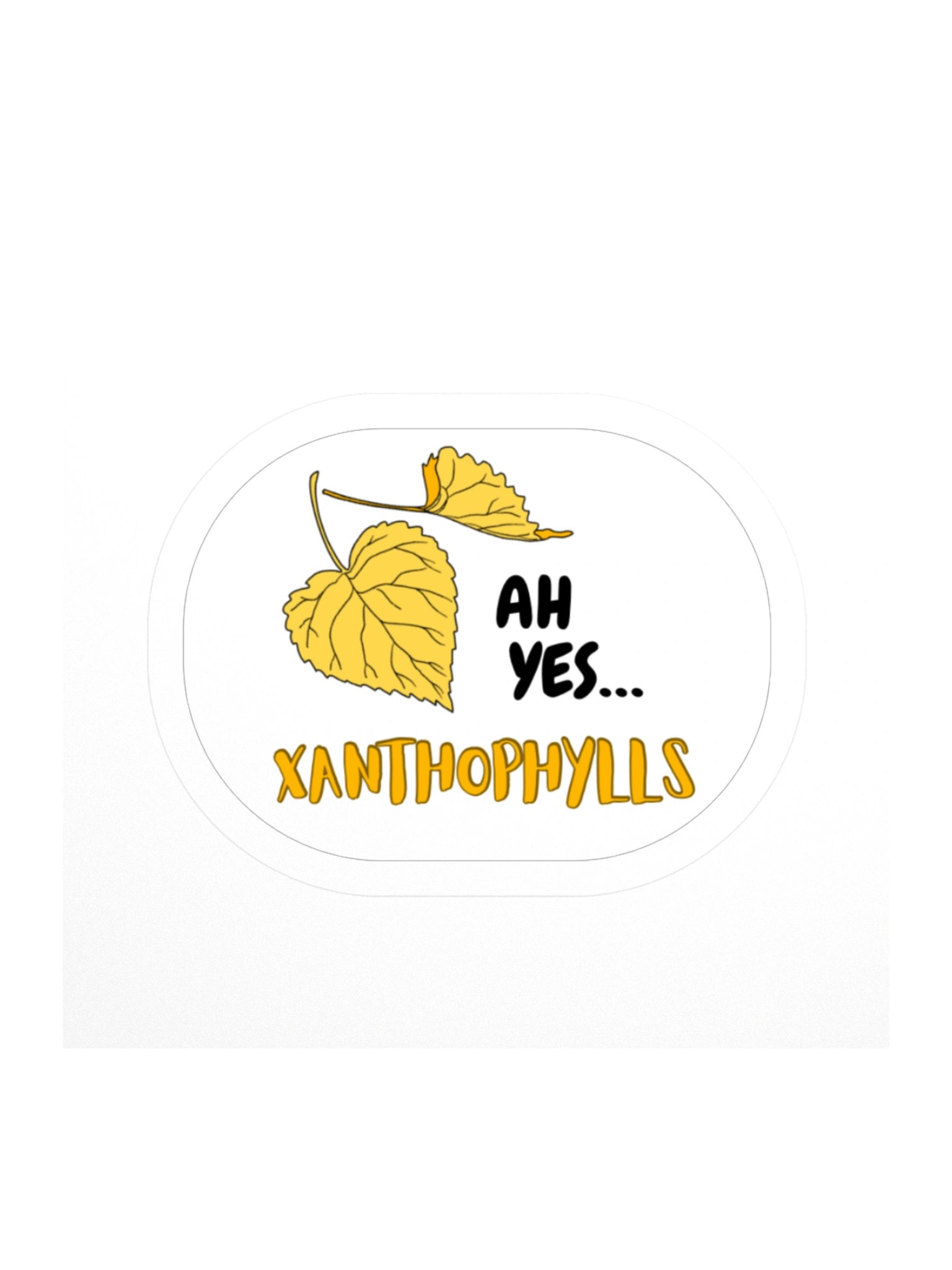 Ah Yes... Xanthophylls Sticker product image (1)