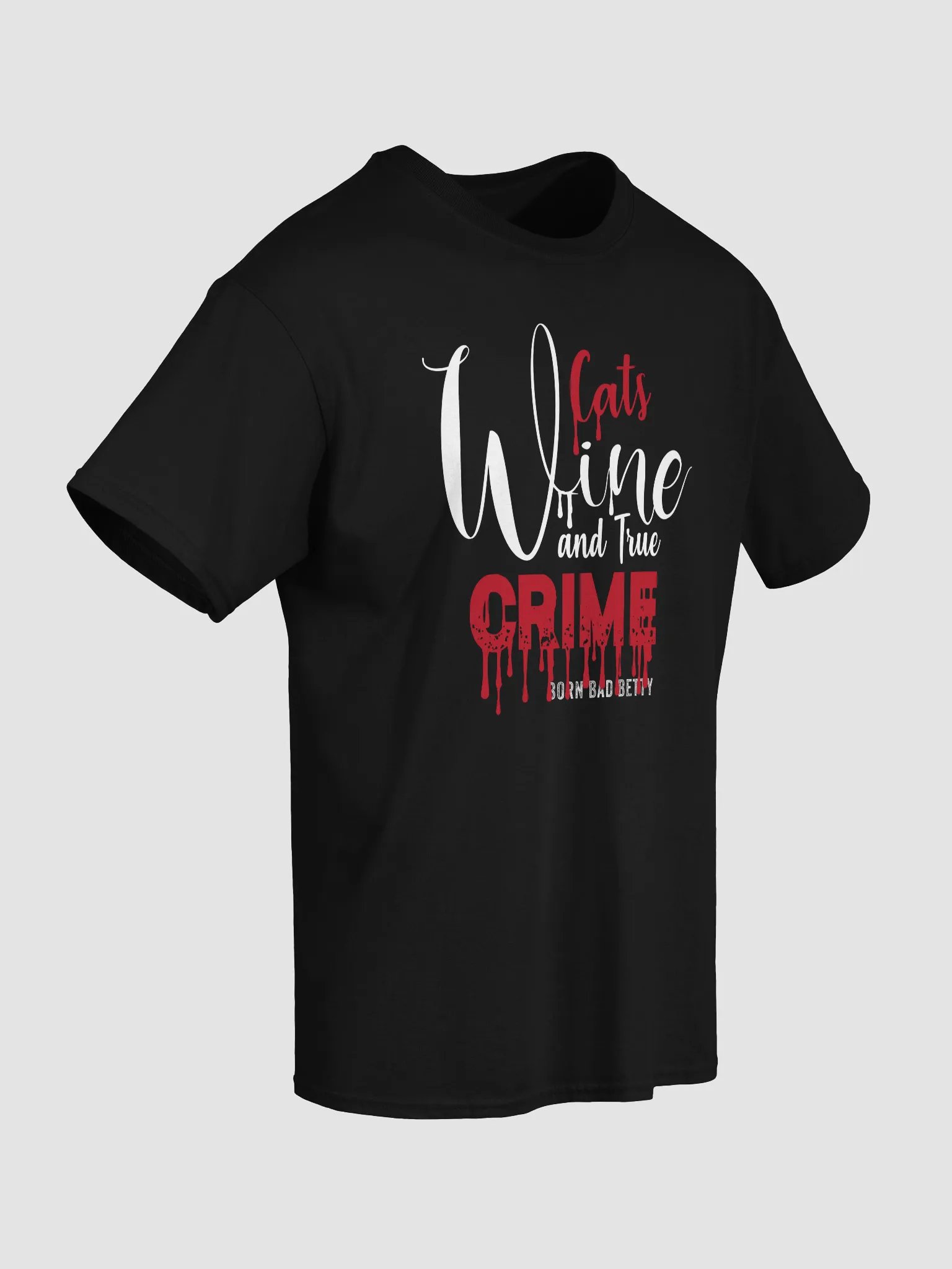 Cats, Wine and True Crime - Born Bad Betty Tee product image (4)