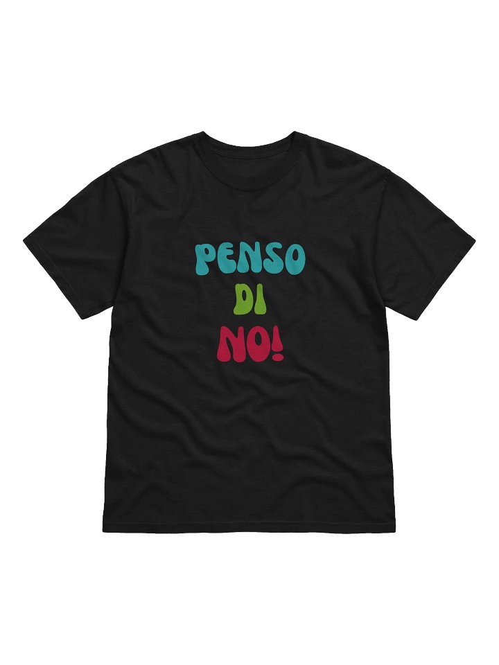 Italian Themed Tee-Shirts - Penso di No! product image (1)