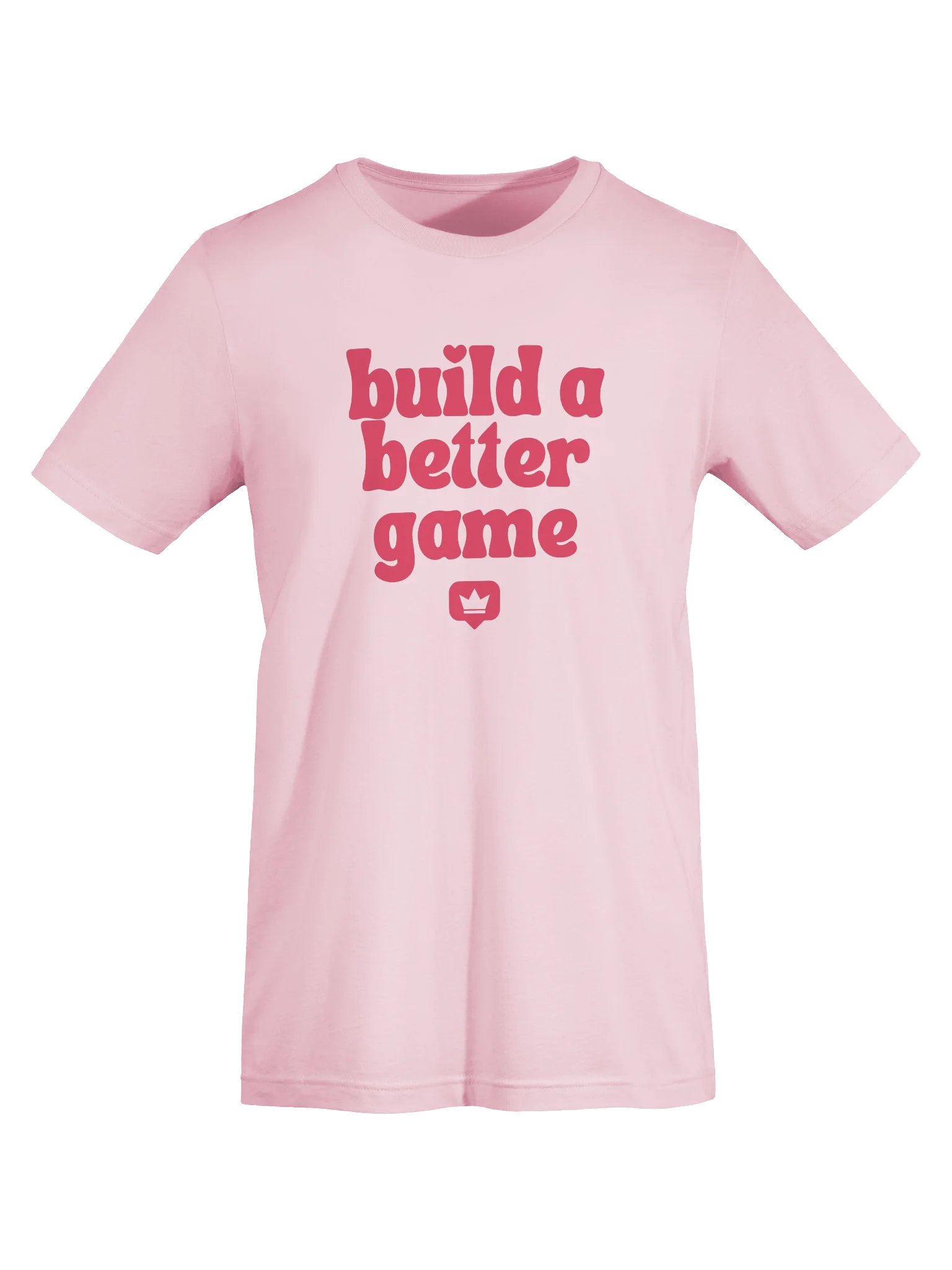 'Build A Better Game' Pink T-Shirt product image (7)
