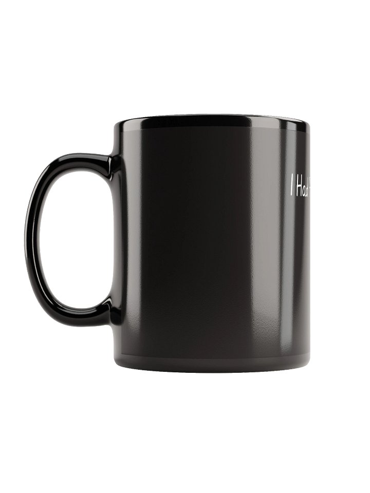I Had Potential Mug product image (2)