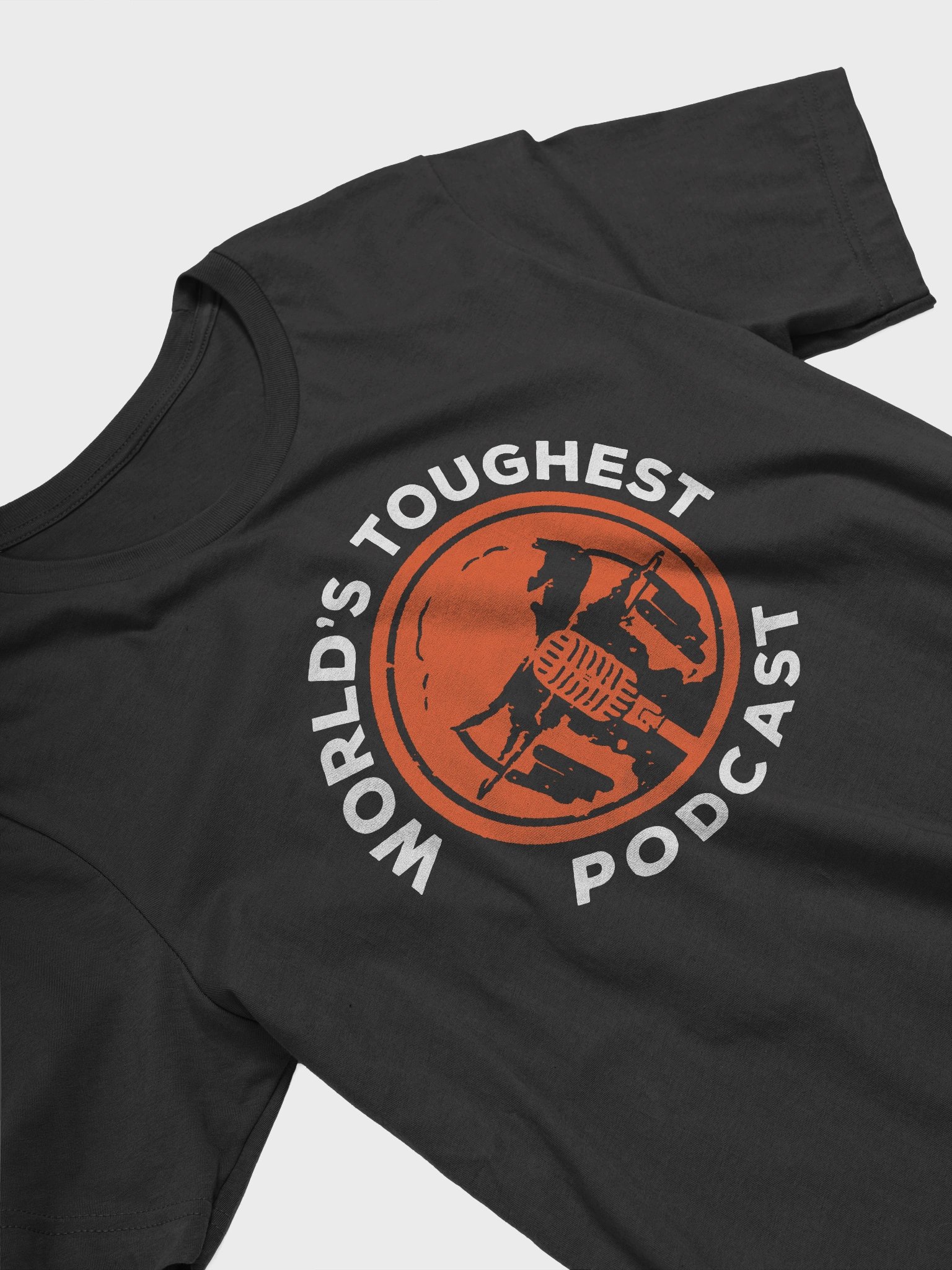 World's Toughest Podcast (Super-soft) product image (27)