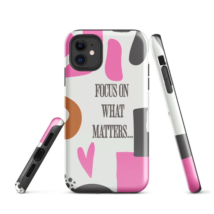 Focus On What Matters iPhone® Tough Case product image (1)
