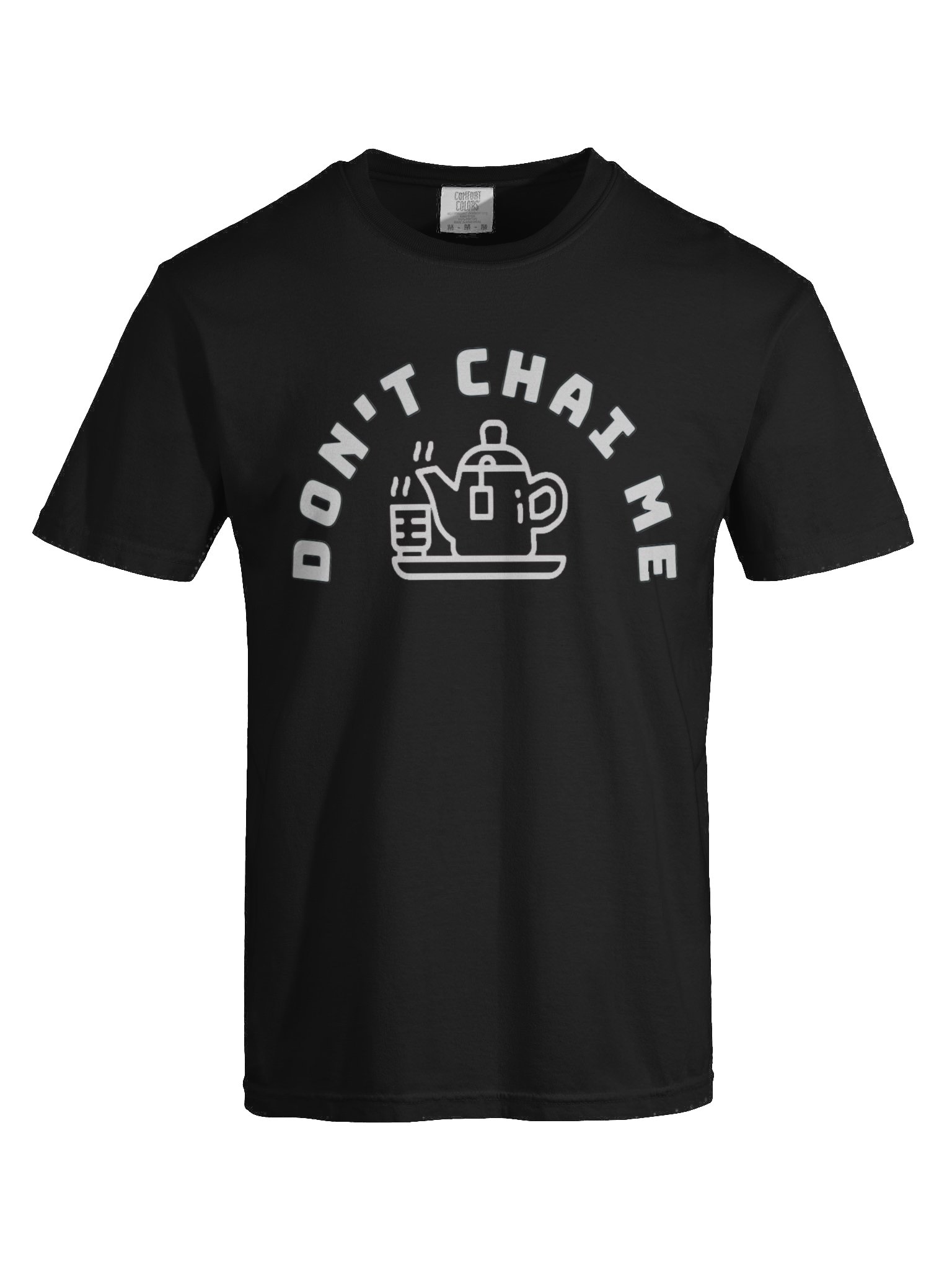 Don't Chai Me Teapot Tee product image (7)