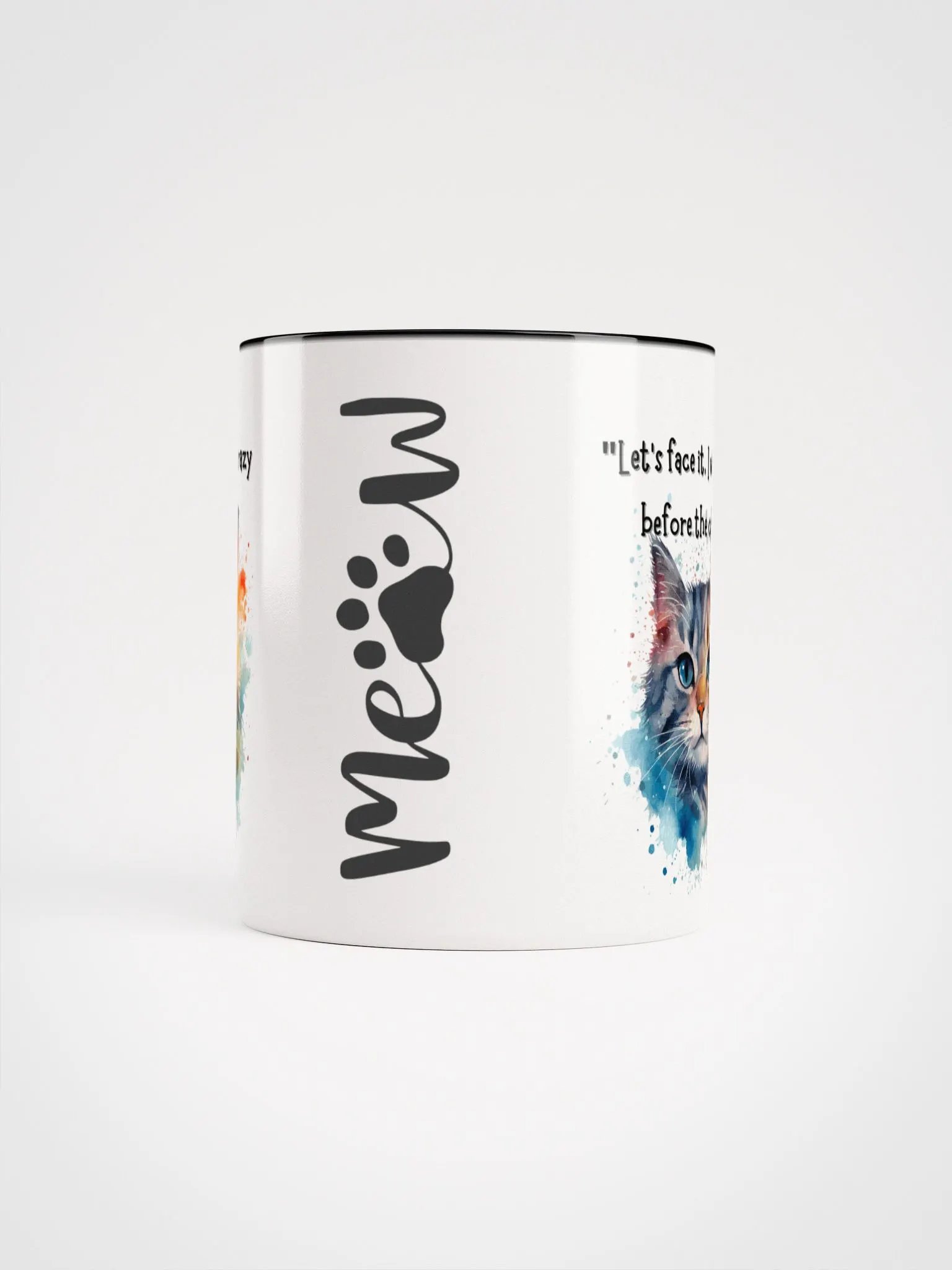 Meow Crazy Before Cats Ceramic Mug product image (6)