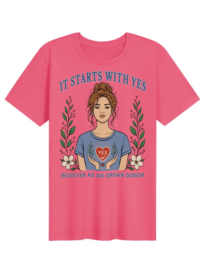 It Starts With Yes. T-Shirt product image (2)