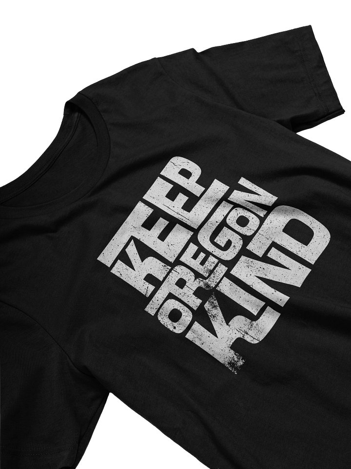 Keep Oregon Kind T-Shirt product image (2)
