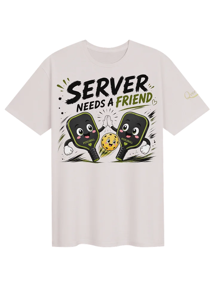 Server needs a friend Tee - Unisex product image (91)