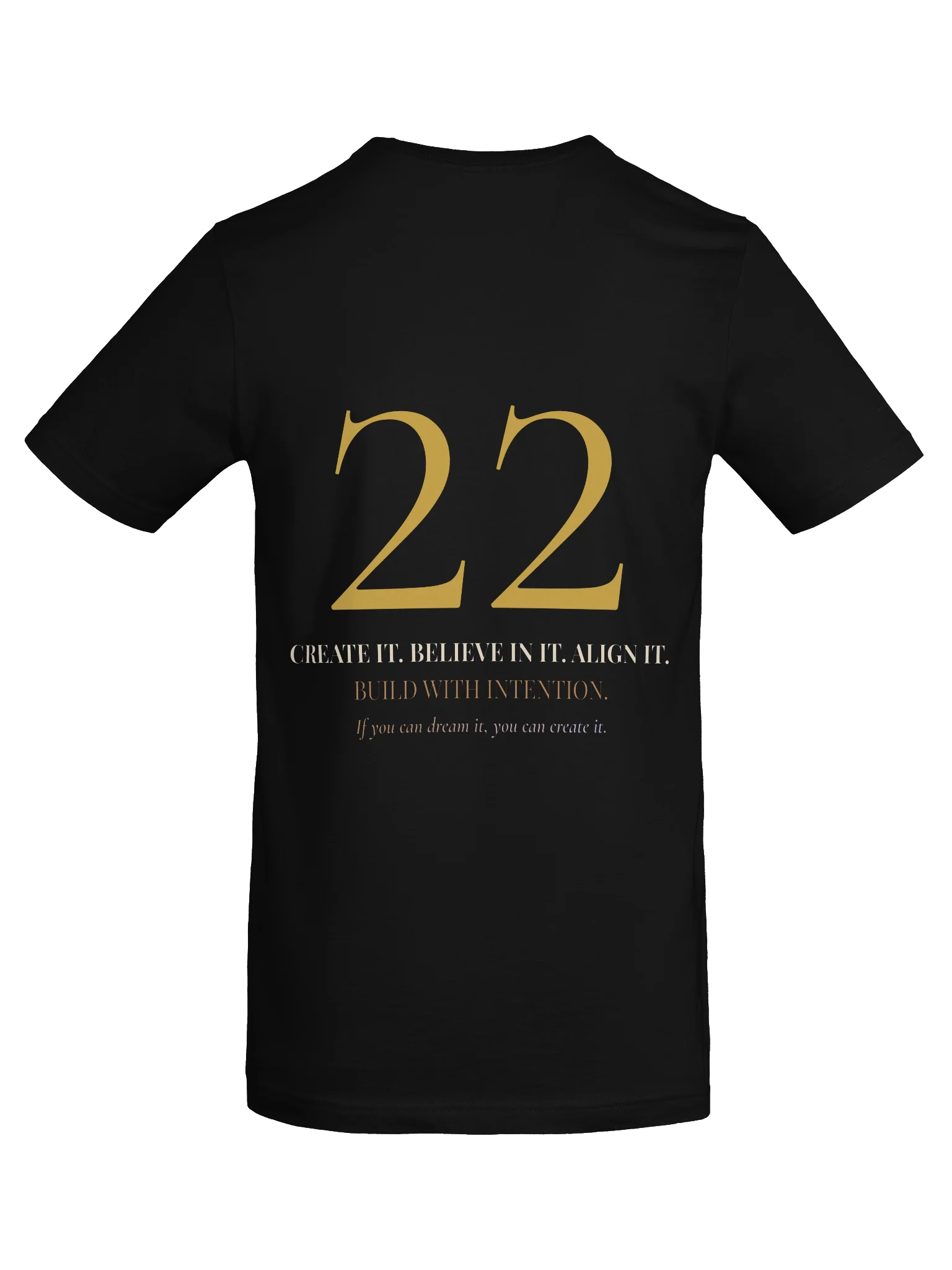 22 — Create • Believe • Align T-Shirt product image (6)