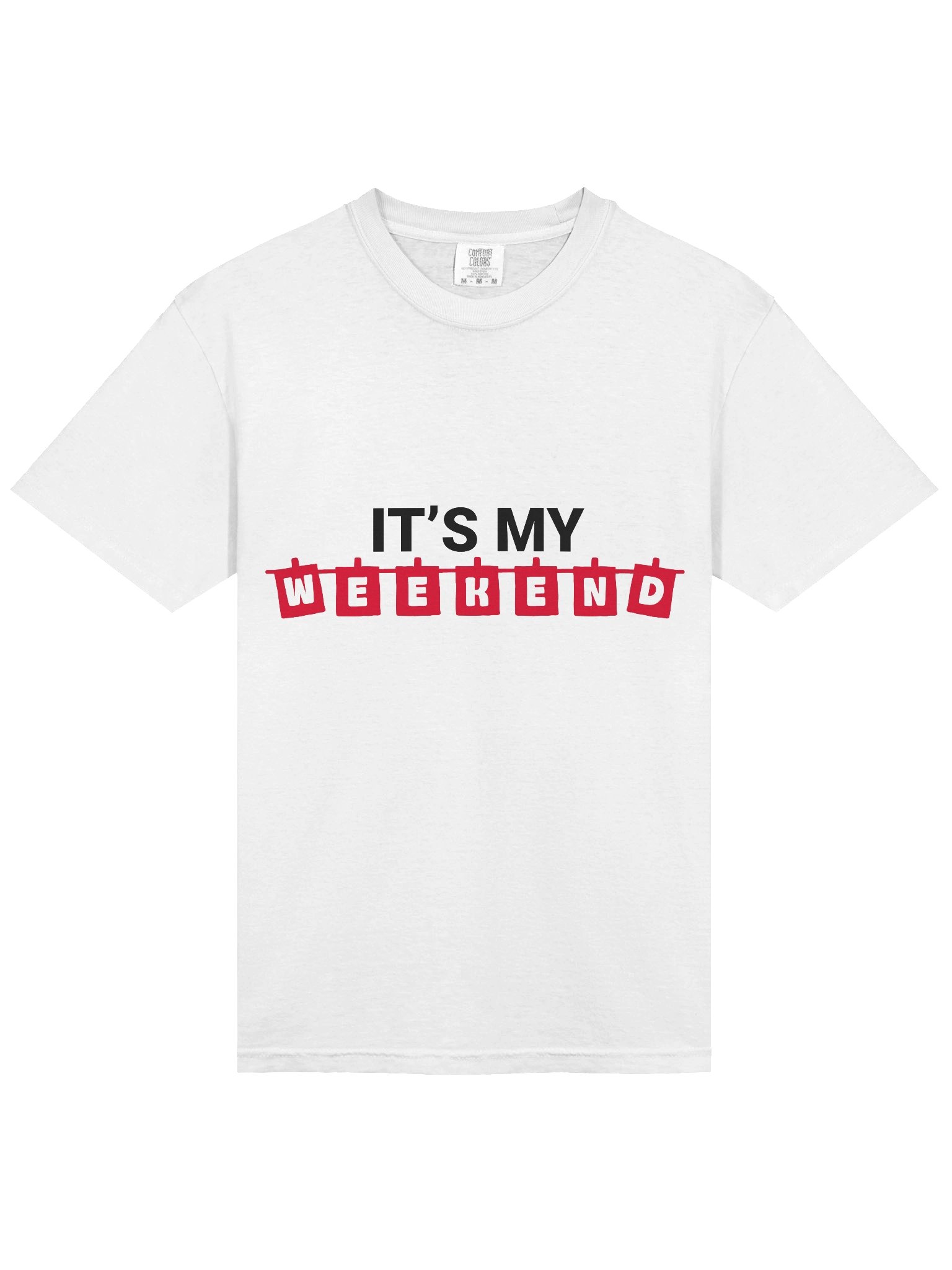It's My Weekend Tee product image (2)