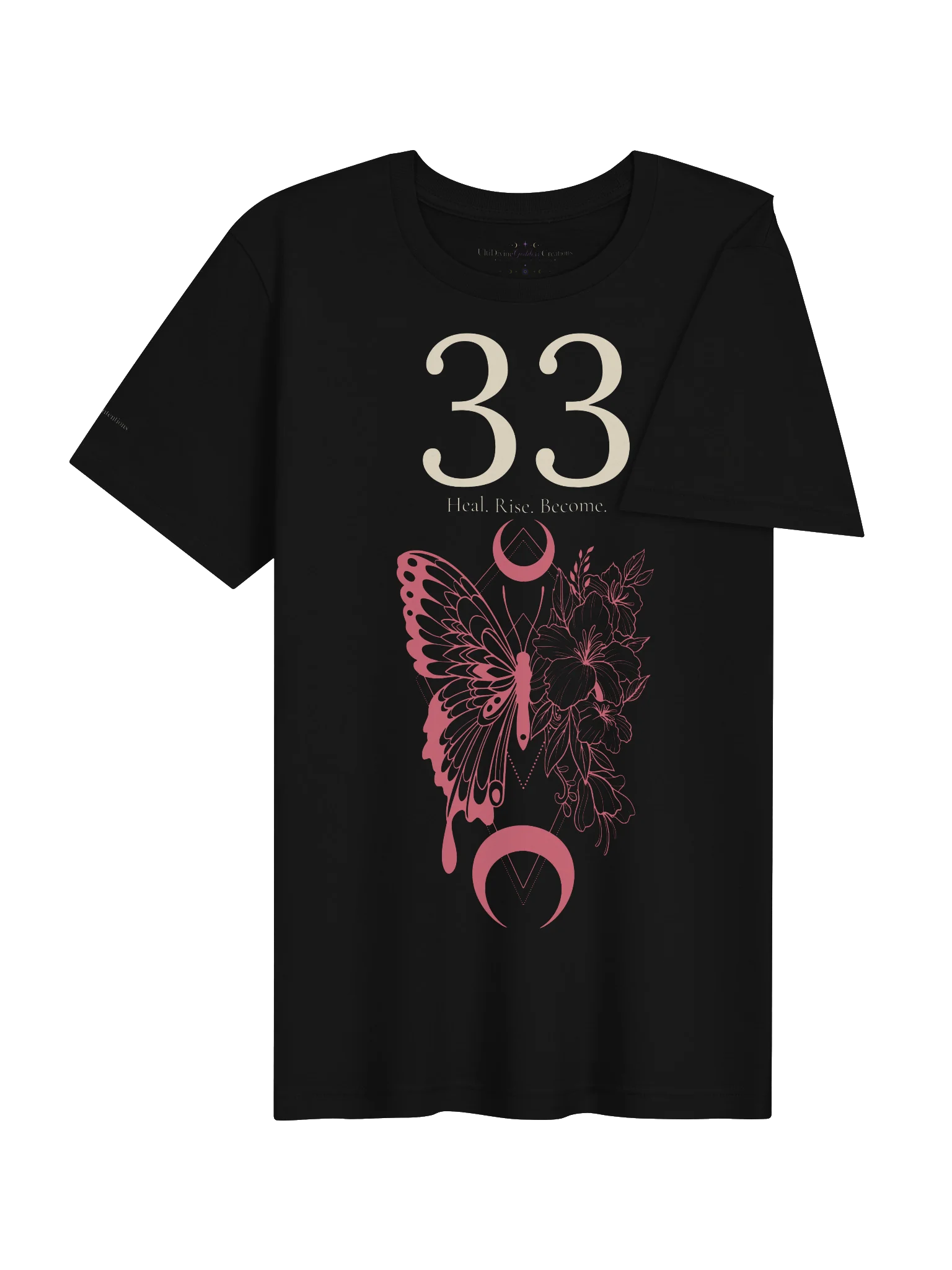 33 — Heal • Rise • Become T-Shirt product image (4)