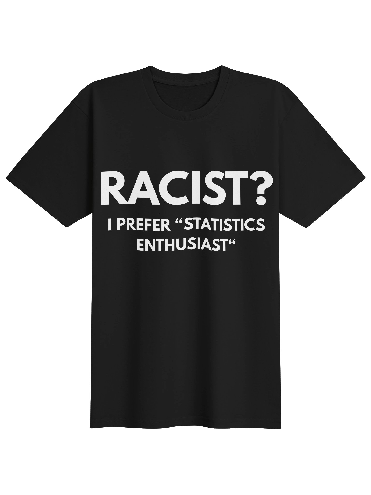 Racist? | T-Shirt product image (1)