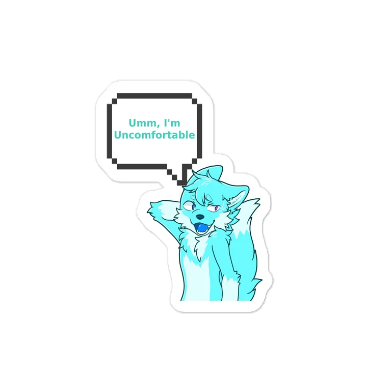 Vynal "Umm, I'm uncomfortable" Sticker product image (1)