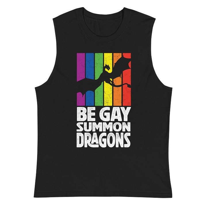 Be Gay. Summon Dragons. Pride Muscle Tank product image (2)