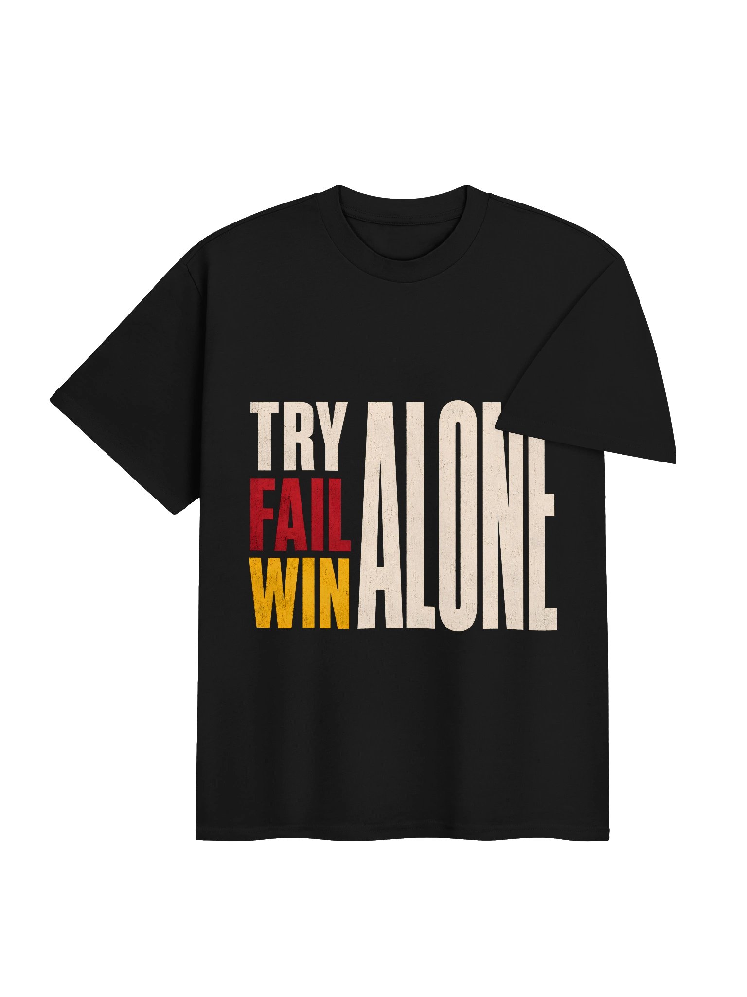 Try, Fail, Win Alone T-Shirt product image (4)