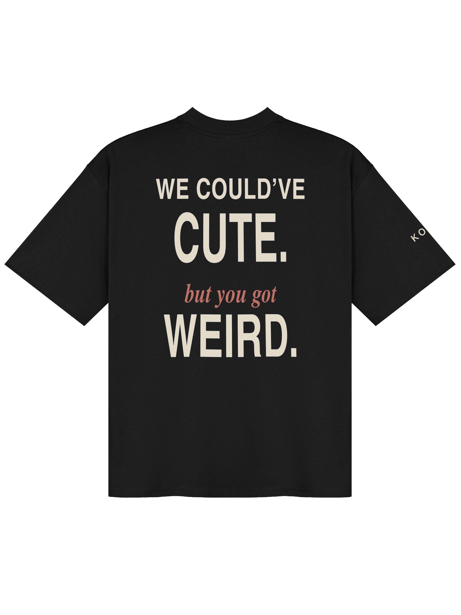 We Could’ve Been Cute — Oversized Tee product image (2)