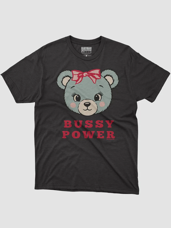 Bussy Power Bear T-Shirt product image (1)