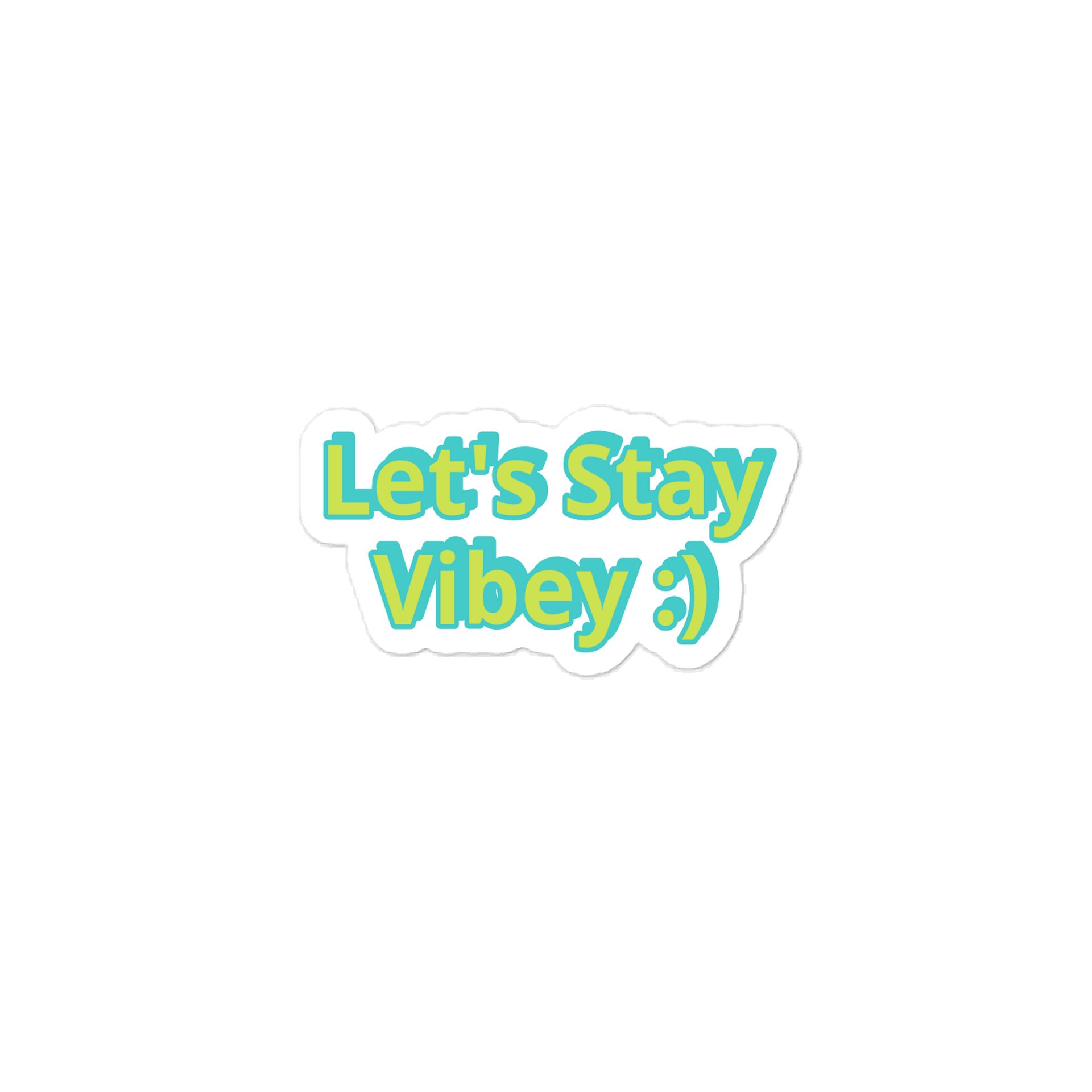 Let's Stay VIbey :) Sticker product image (1)