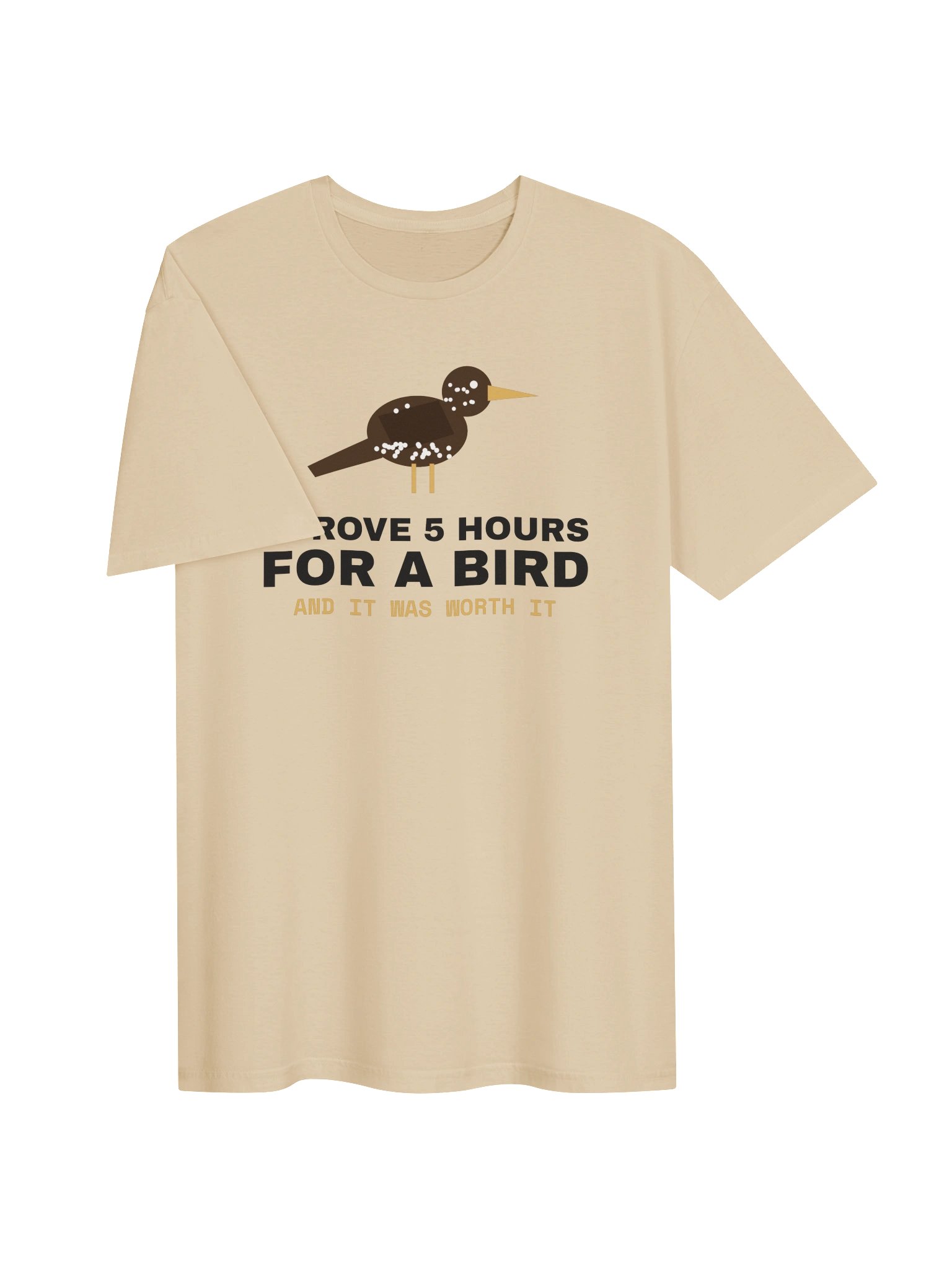 I Drove 5 Hours for a Bird Tee product image (6)