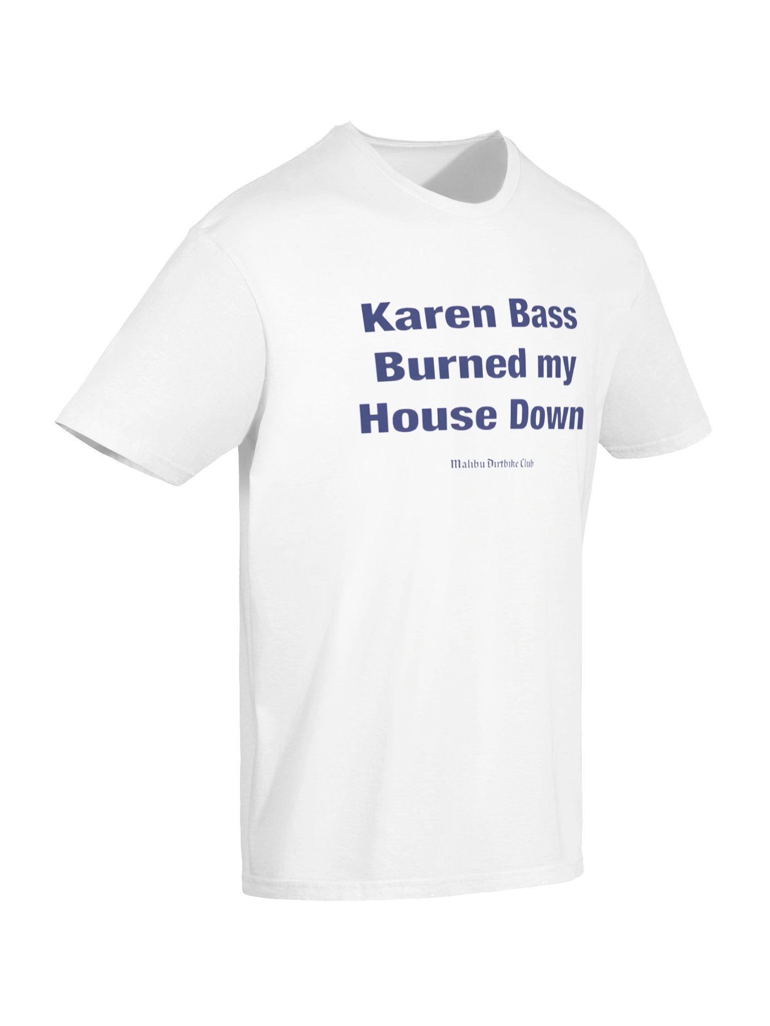 Malibu Dirtbike Club Burned My House Down Statement Shirt – Anti-ICE product image (7)
