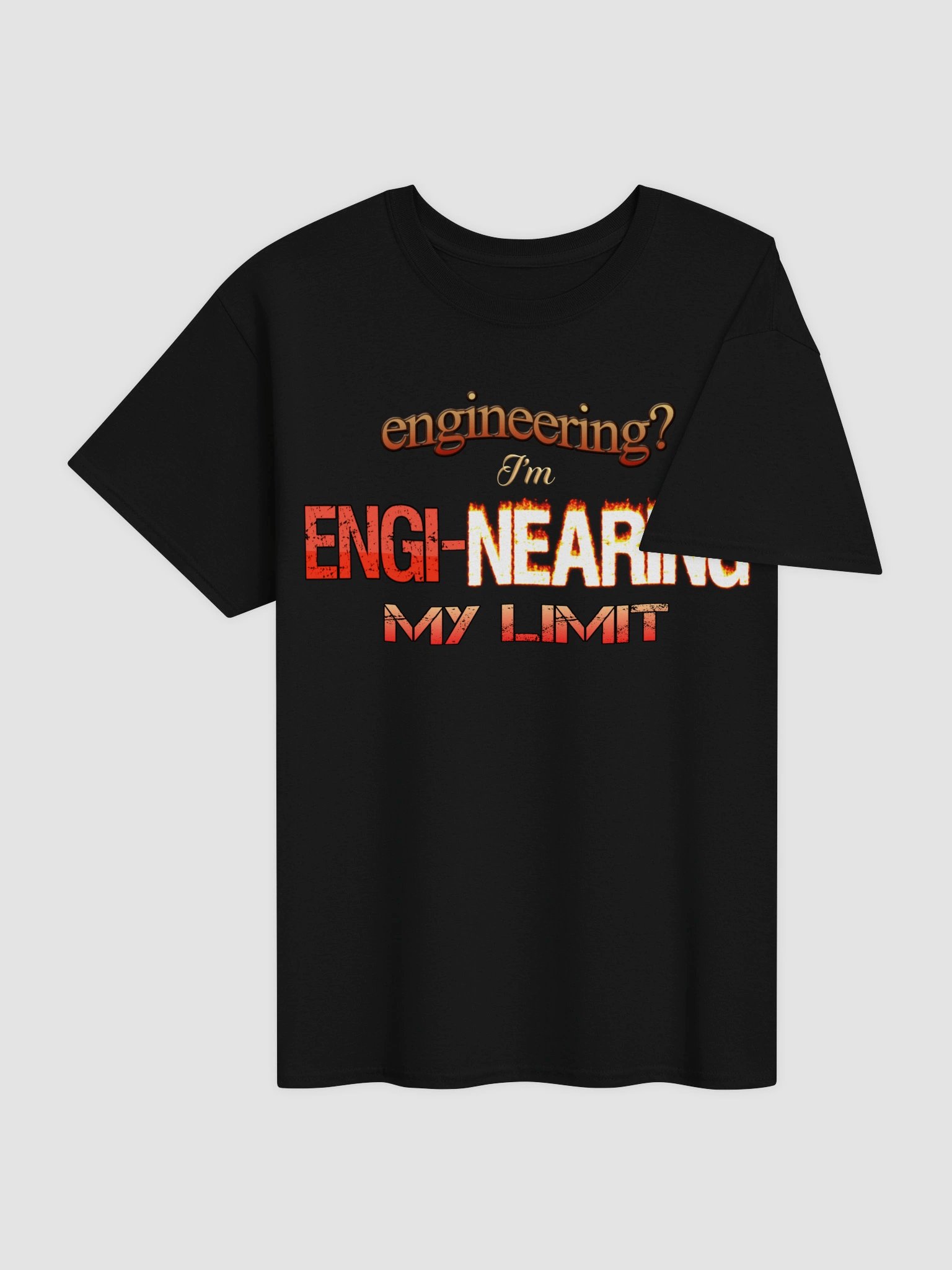 I'm engi-nearing my limit engineering T-shirt product image (4)