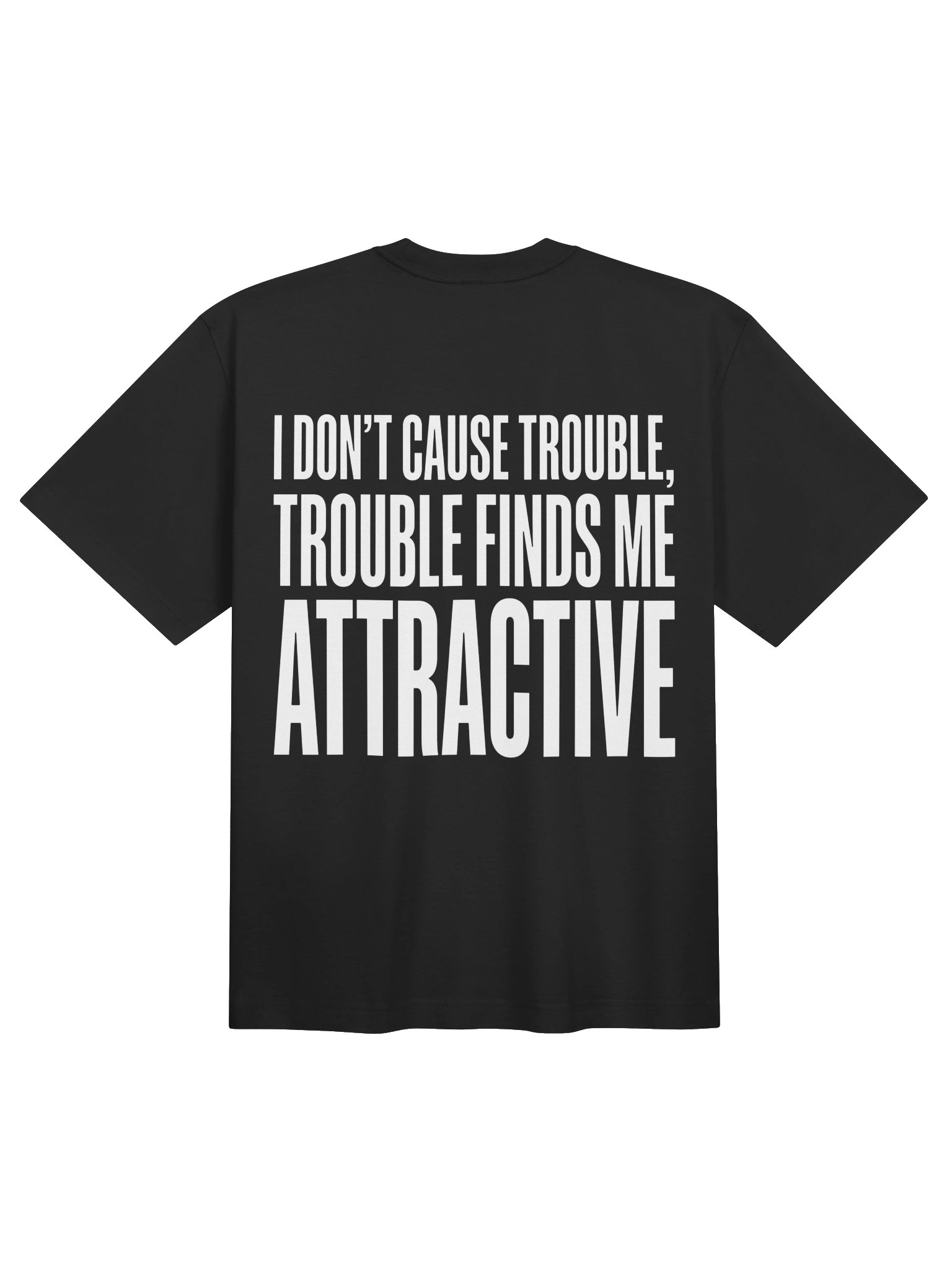 Trouble Finds Me Attractive Bold Text product image (1)