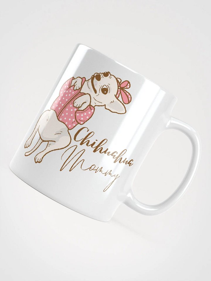Chihuahua Mommy White Glossy Mug product image (1)