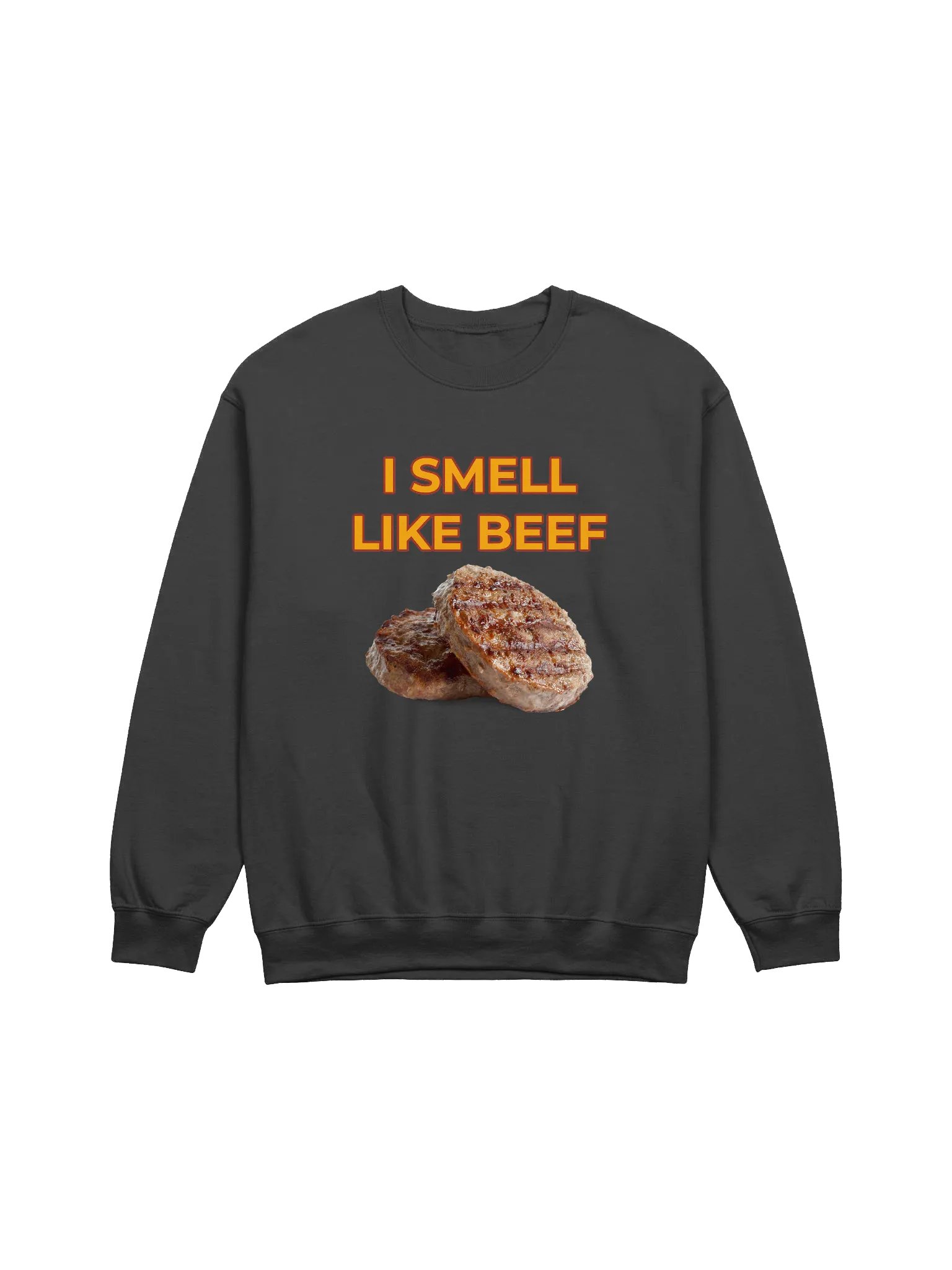 I Smell Like Beef - Sweatshirt product image (1)