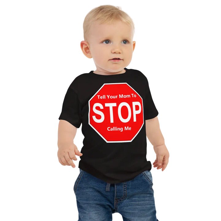 Tell Your Mom To Stop Calling Me product image (1)