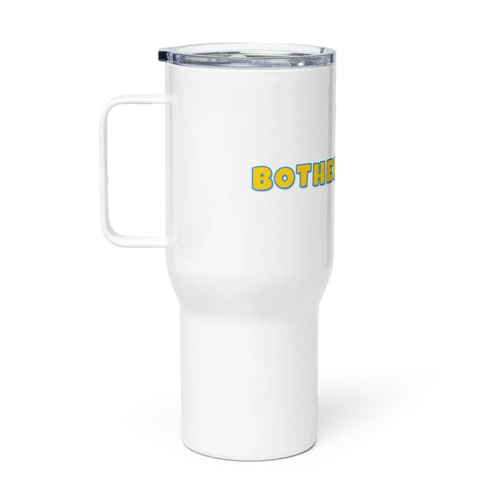 The Botherations! Travel Mug product image (1)