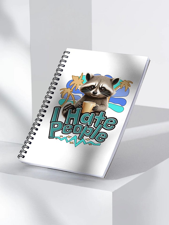 I Hate People Raccoon Sassy Spiral Notebook product image (2)