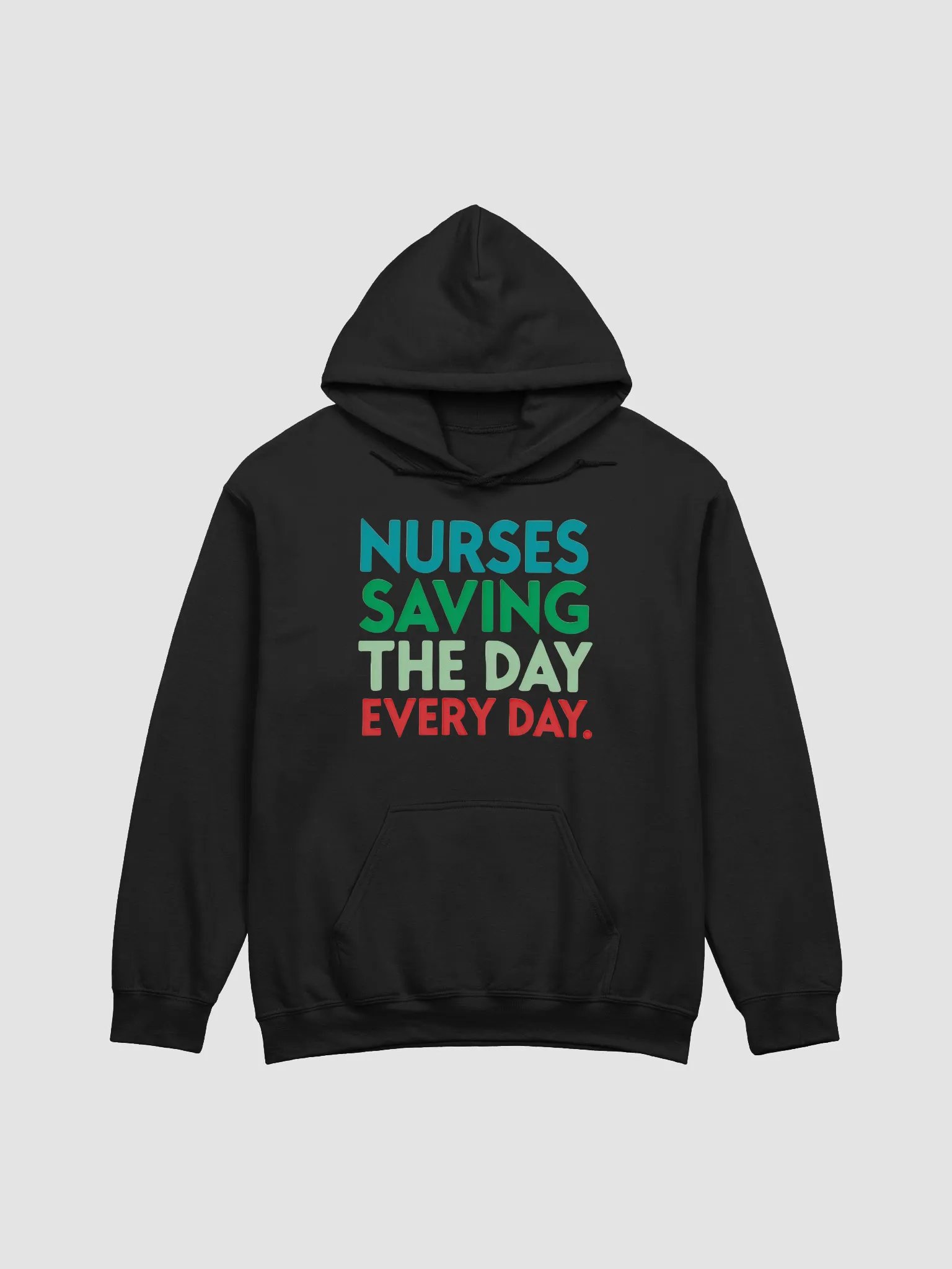 Everyday Hero , Heroic Nurses Slogan Hoodie product image (5)