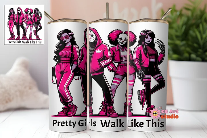 Pretty Girls Walk Like This Tumbler Wrap PNG product image (1)