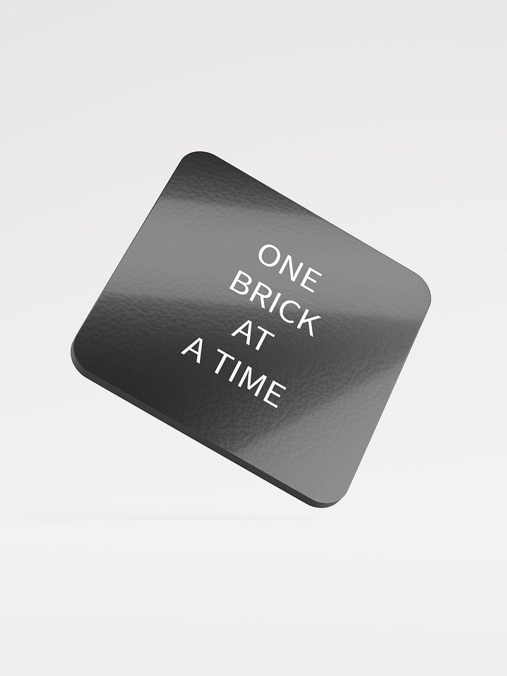 One Brick At A Time Coaster product image (1)
