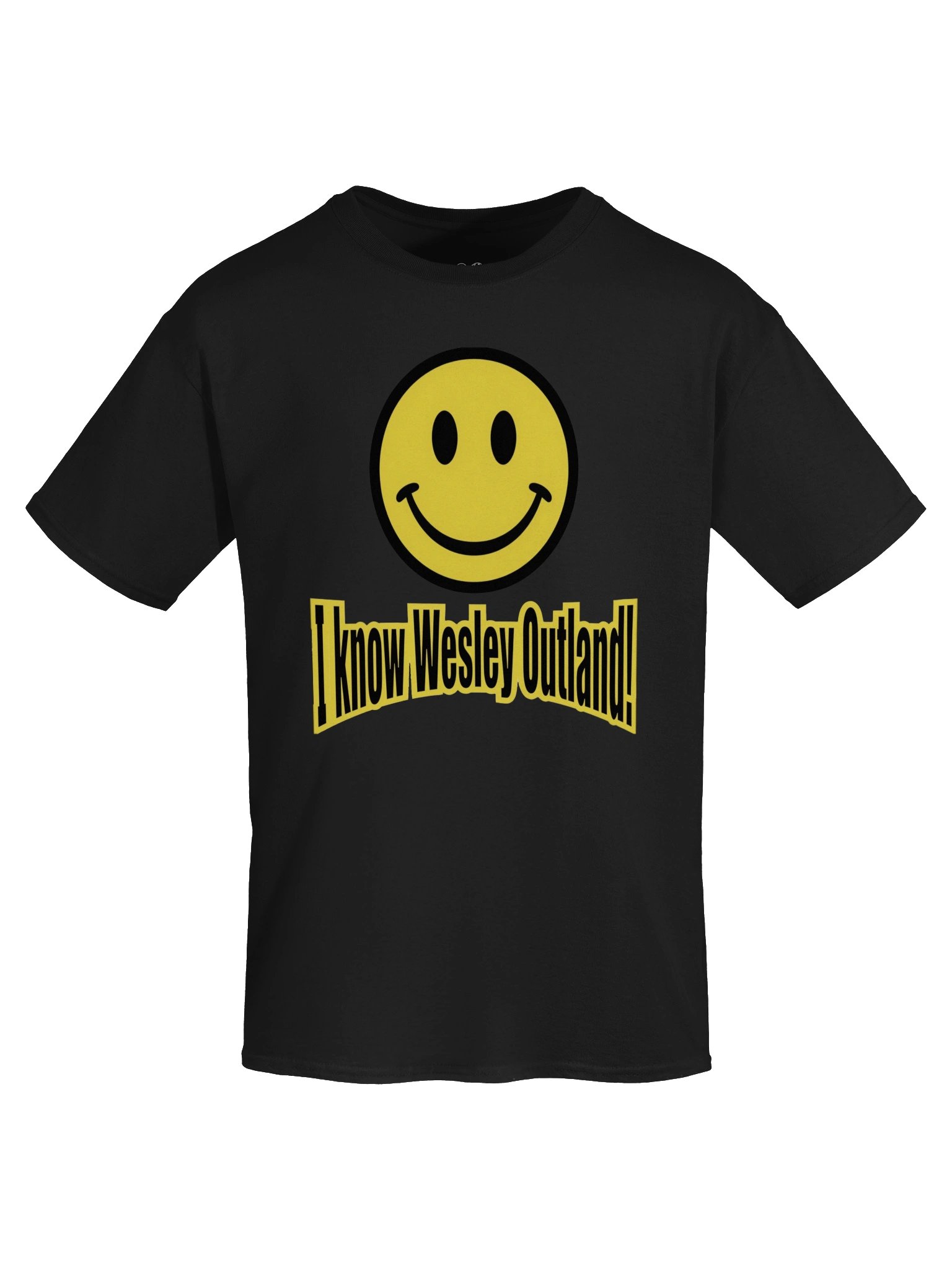 "I Know Wesley Outland!" Tee product image (1)