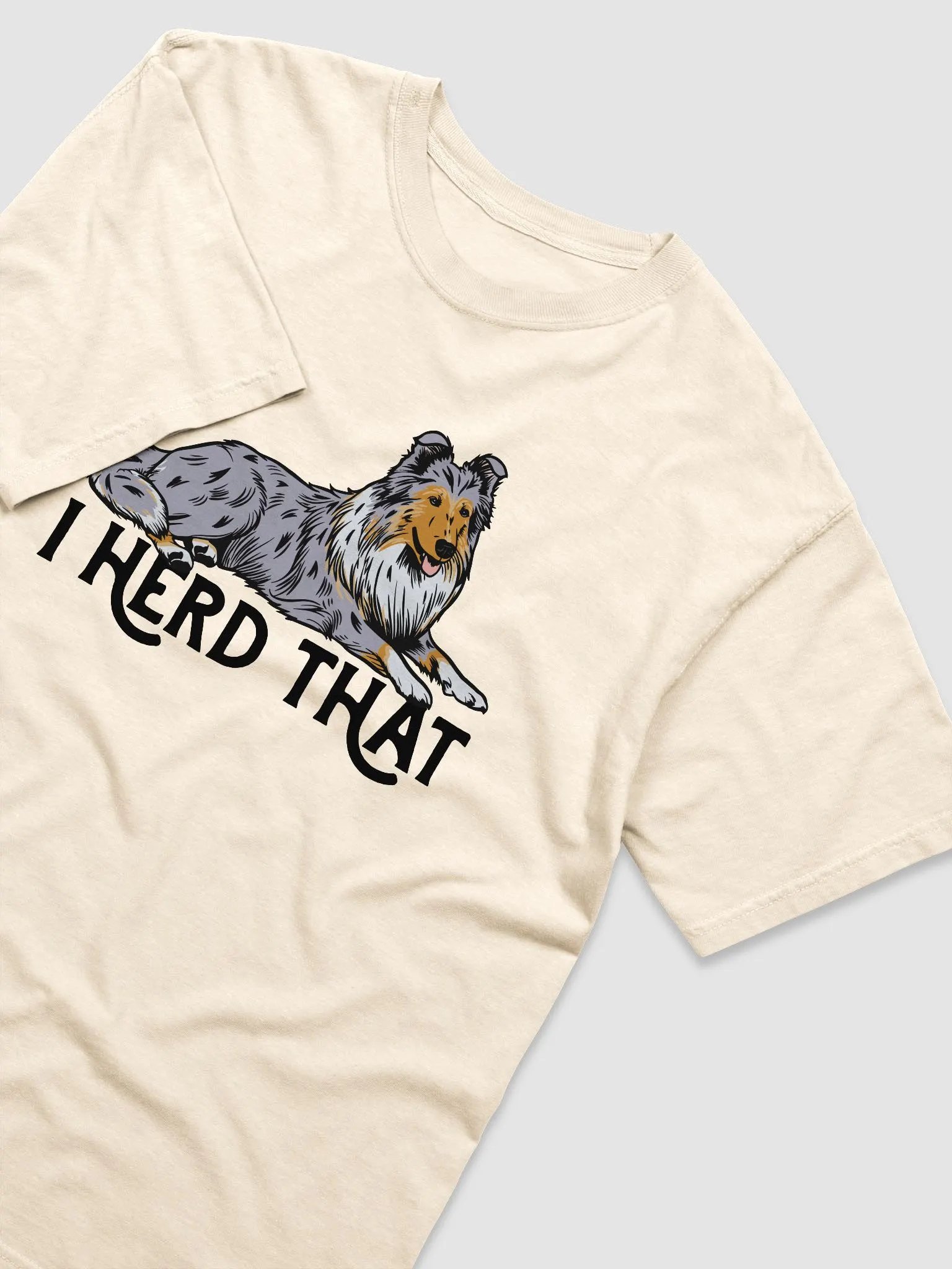 I Herd That T-Shirt of a Rough Collie (Blue Merle) | Funny T-Shirt for Herding Dog Paw-rents product image (6)