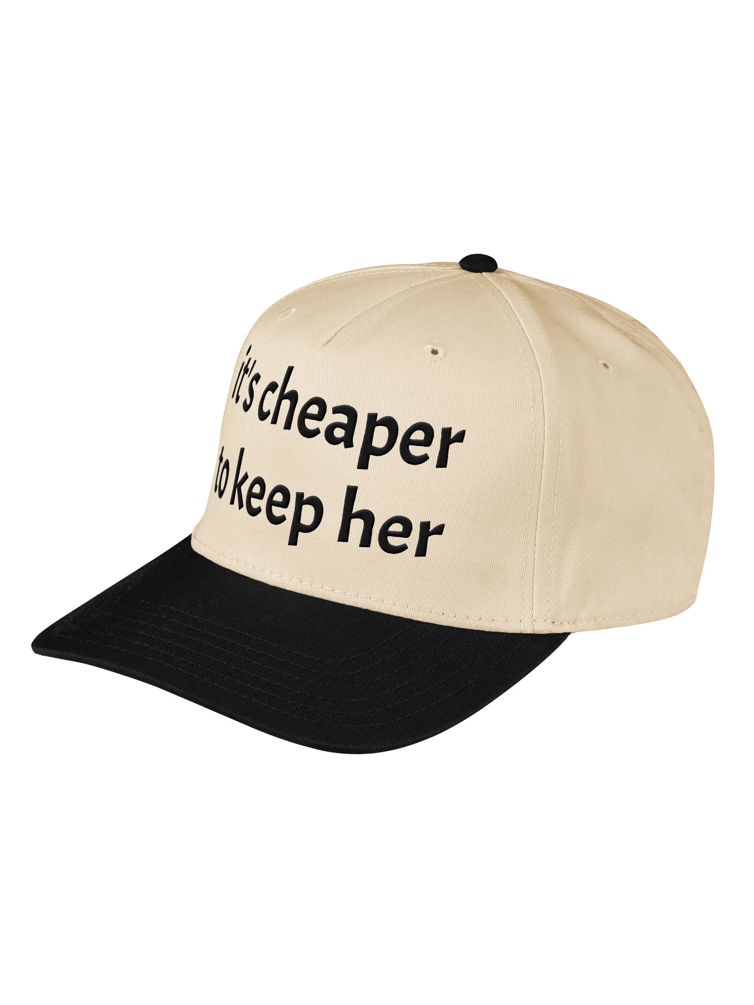 It's Cheaper To Keep Her Embroidered Hat product image (1)