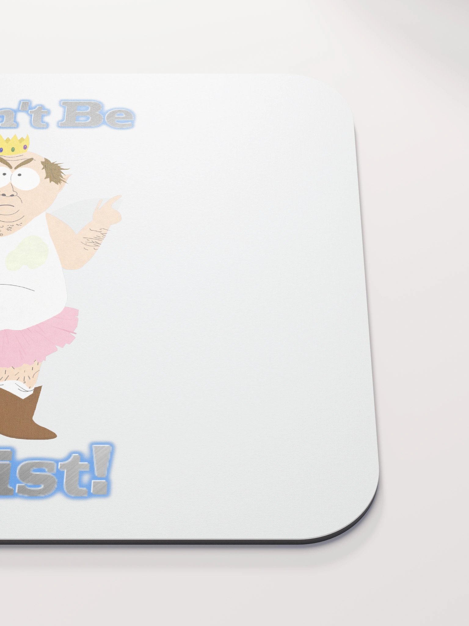 Don't Be Sexist Mousepad product image (5)