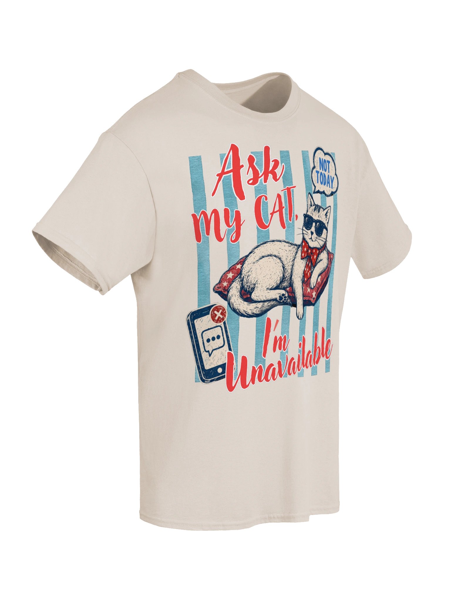 Ask My Cat I'm Unavailable Gift Tee For Cat Lovers product image (42)