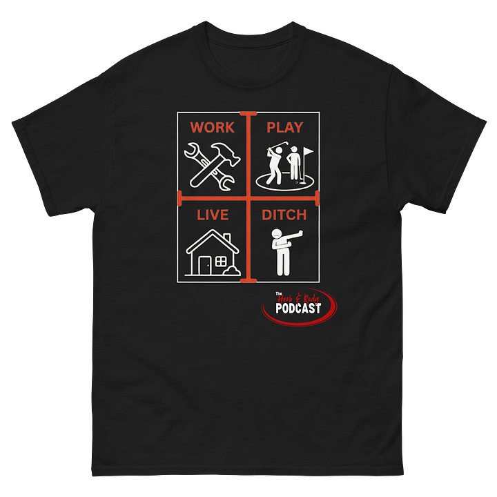 Work Play Live Ditch T-Shirt product image (9)
