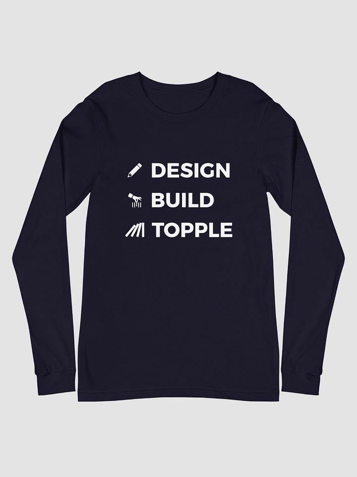"DESIGN BUILD TOPPLE" Long Sleeve Tee product image (2)