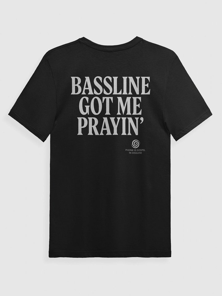 Bassline Got Me Prayin' Super Soft T product image (2)