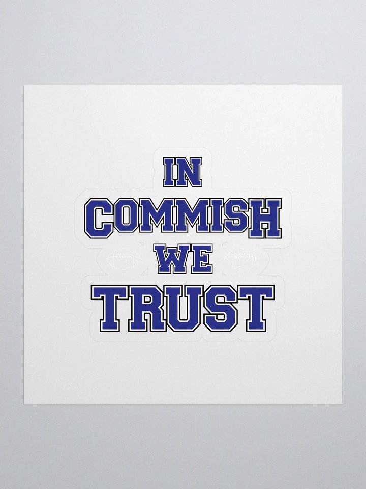 In Commish We Trust Square Sticker product image (1)