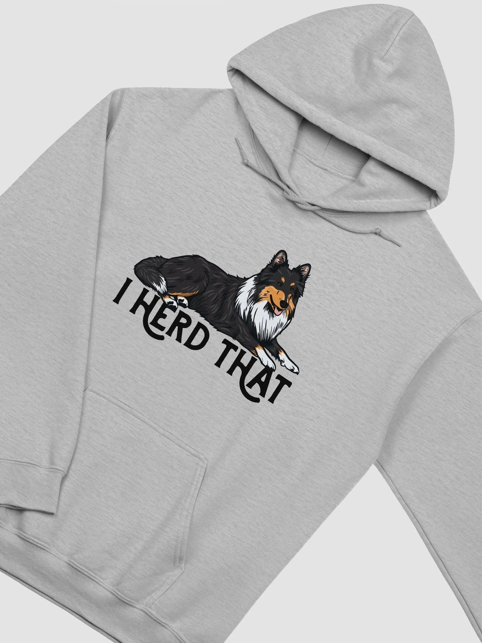 I Herd That Hooded Sweatshirt of a Shetland Sheepdog (Tricolor) | Funny Hoodie for Sheltie Paw-rents product image (5)
