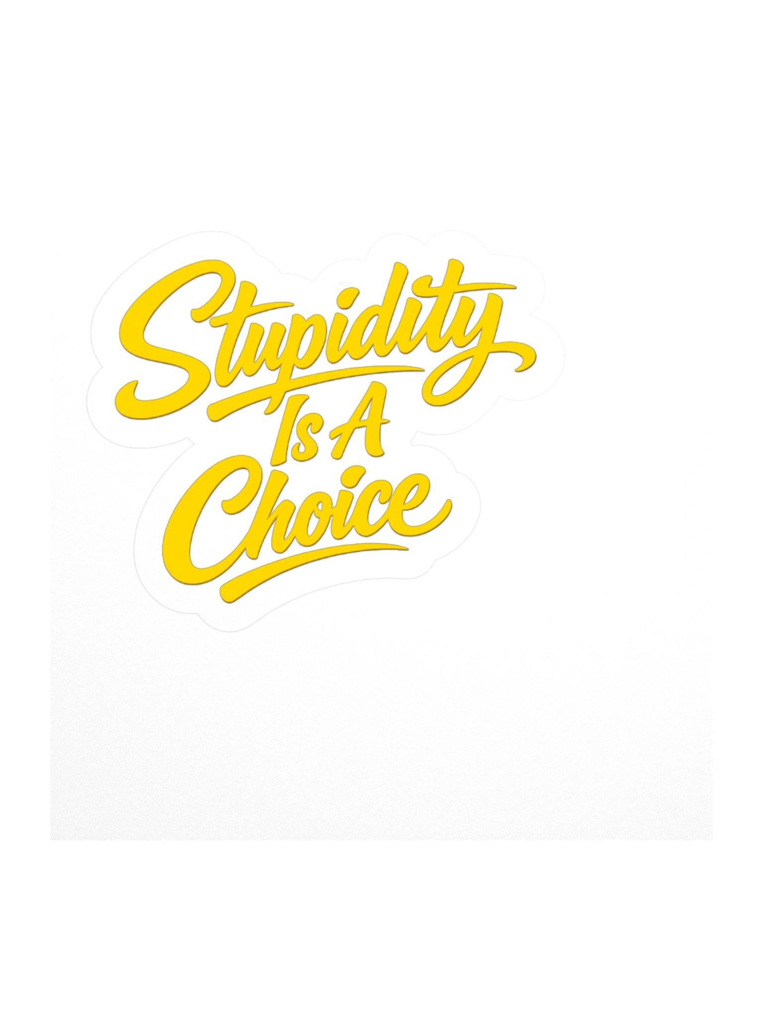 Stupidity Choice Sicker product image (2)
