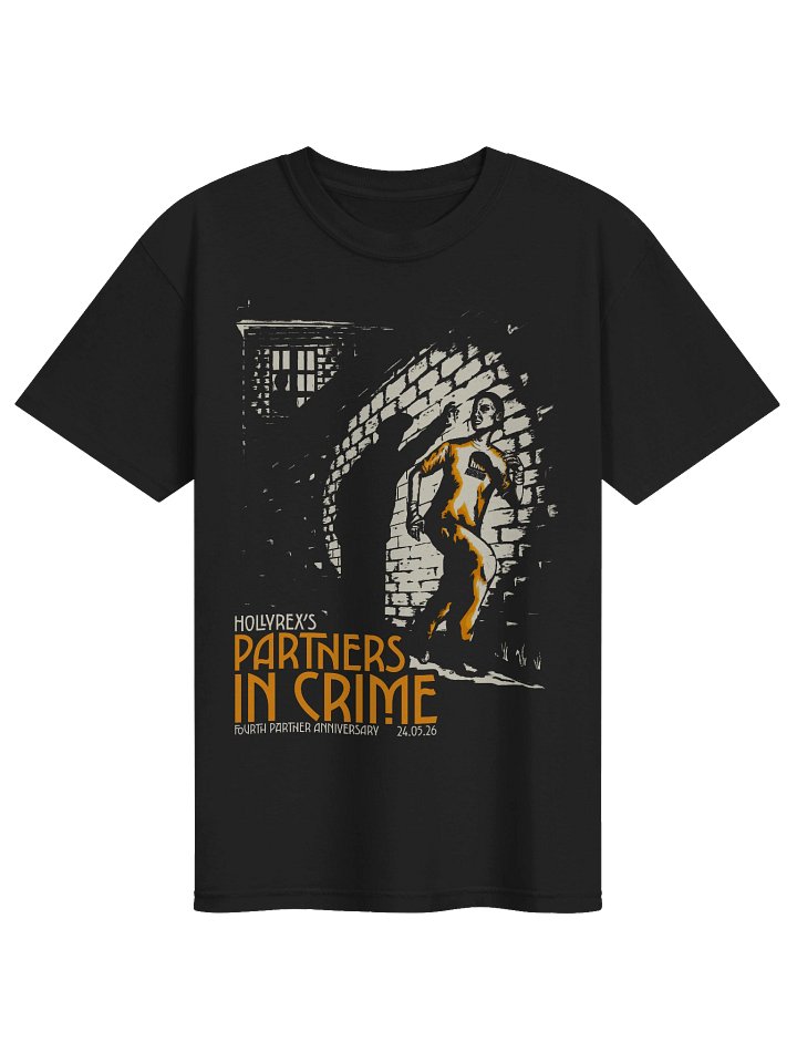 HollyRex Partners In Crime Four Year Partner Anniversary LIMITED EDITION T-Shirt! product image (1)