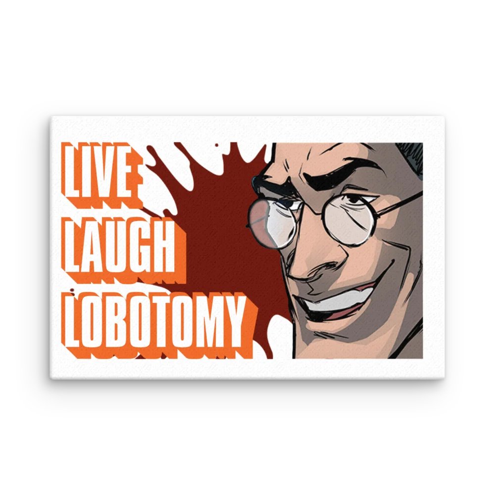 Live Laugh Lobotomy Canvas Poster product image (1)