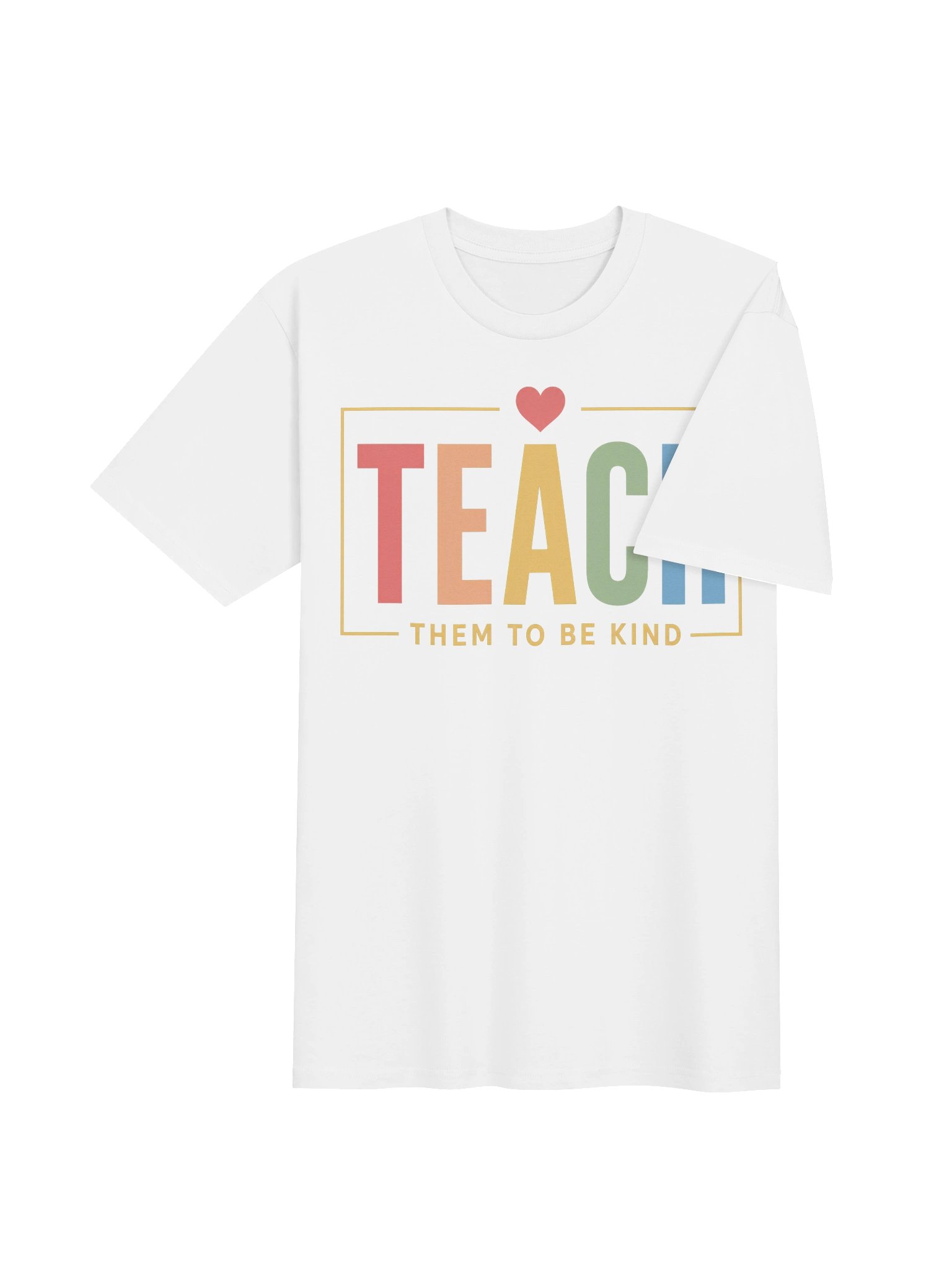 Teach Them To Be Kind Shirt – Cute Teacher Tee 💛 product image (4)